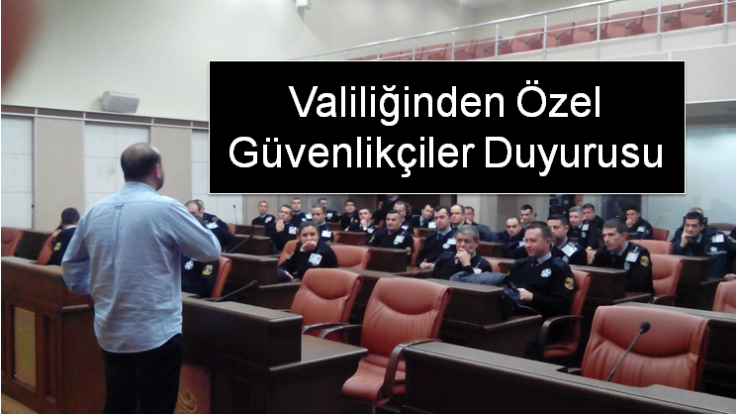 Hatay Valiliğinden Özel Güvenlikçiler Duyurusu