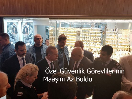 Cumhurbaşkanı Erdoğan Özel Güvenlik Görevlilerinin Maaşını Az Buldu 