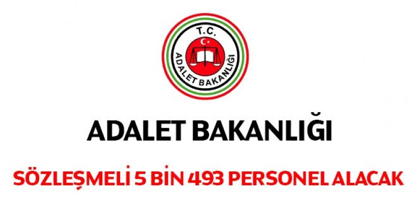 Adalet Bakanlığı 5 bin 493 sözleşmeli personel alacak