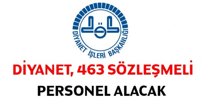 Diyanet sözleşmeli 463 personel alacak