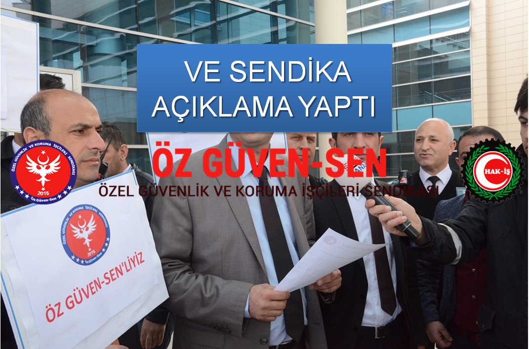 Hak-iş Bağlı Öz-Güven-Sen sendikası asılsız hareler için Jet yanıt! 