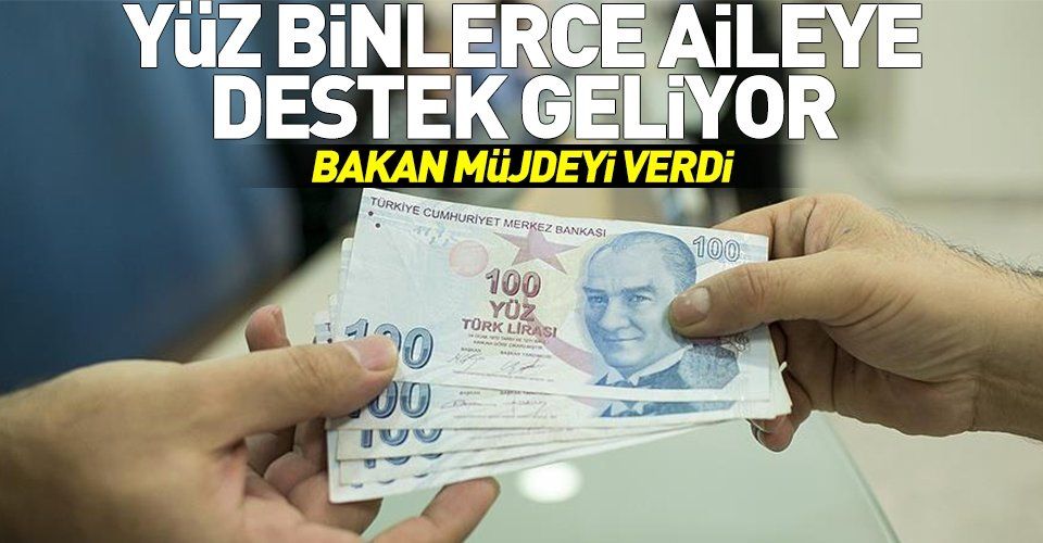 Bakan duyurdu: aylık 150 lira yardım yapacağız