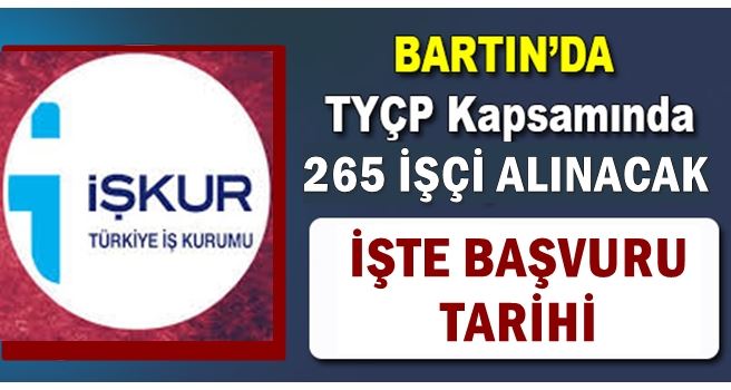 Bartın'da Typ Kapsamında 265 İşçi Daha Alınacak