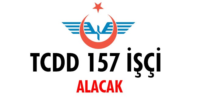 Devlet Demiryolları Taşımacılık A.Ş Genel Müdürlüğü 157 Sürekli İşçi Alacak.