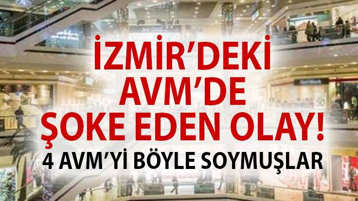 İzmir'deki AVM'de şok hırsızlık! Nakliye çalışanları 4 ünlü markayı böyle soymuşlar