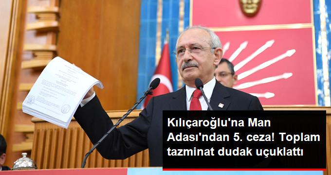 Kılıçdaroğlu'nun, Man Adası Davasından Aldığı Toplam Ceza 1 Milyon 18 Bin TL Oldu