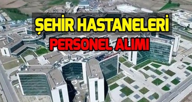 Bilkent Şehir Hastanesine 7 Bin Personel Alımı Yapılacak! Bakan'dan Açıklama