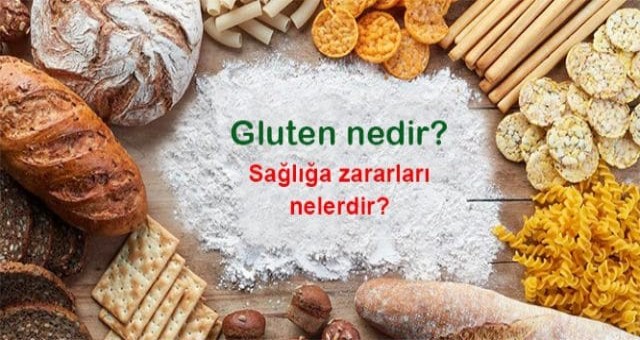 Gluten nedir ? Hangi yiyeceklerde bulunur ?