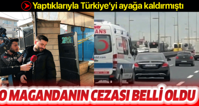 Ambulansa yol vermeyen sürücünün cezası belli oldu