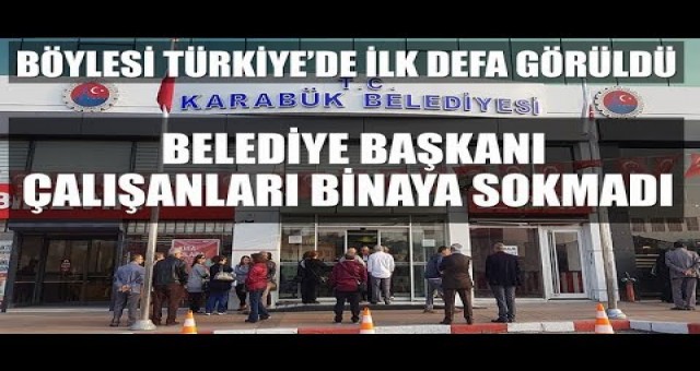 MHP'li Başkan, işe geç gelen işçi ve memurları belediyeye almayarak kapıları kapattı