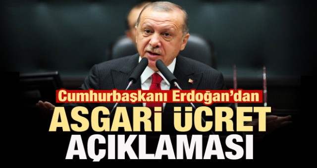 Erdoğan’dan asgari ücret açıklaması