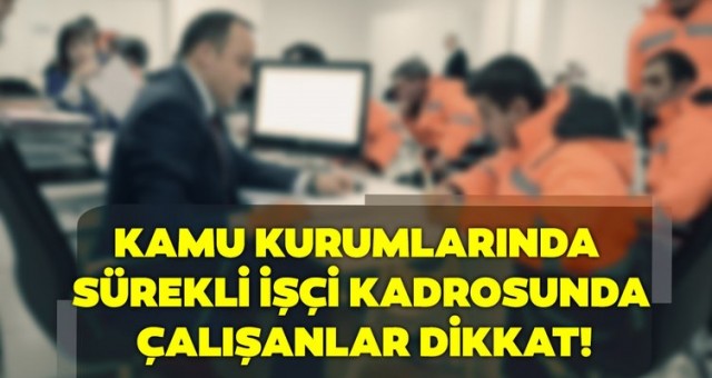 Taşerondan KHK'ile kadroya geçen kamu çalışanlarının dikkatine!