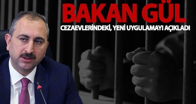 Bakan Açıkladı: Cezaevlerinde yeni uygulama