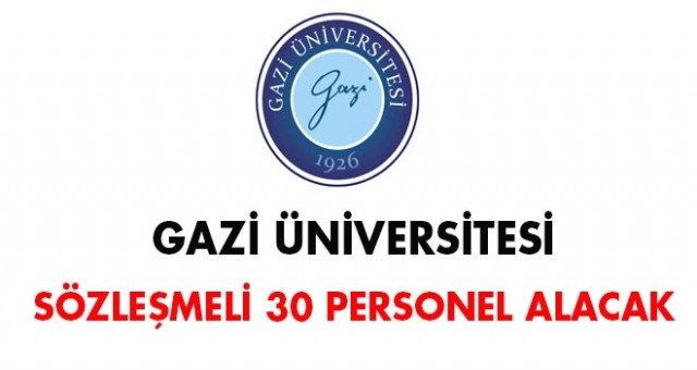 Üniversitesi sözleşmeli 30 personel alacak