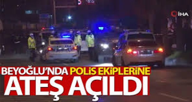 Beyoğlu'nda polislere ateş açıldı!