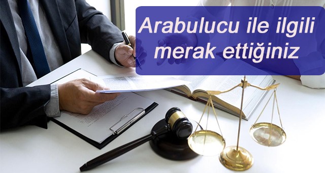 ARABULUCU İLE İLGİLİ MERAK ETTİĞİNİZ KONULAR