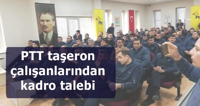 PTT taşeron çalışanlarından kadro talebi