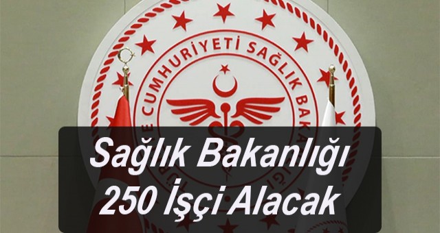 Sağlık Bakanlığı 250 İşçi Alacak İŞKUR hastanelere temizlik, güvenlik görevlisi başvuru şartları