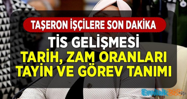 Taşeron İşçilere Son Dakika TİS Gelişmesi! Tarih, Zam Oranları, Tayin ve Görev Tanımı