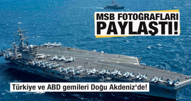 Türkiye'nin TCG fırkateyniyle ABD'nin Eisenhower Uçak Gemisi Doğu Akdeniz'de!