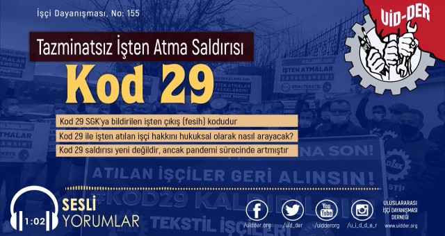 Tazminatsız İşten Atma Saldırısı  patronların elinde bir sopaya dönüşen ücretsiz izin saldırısının