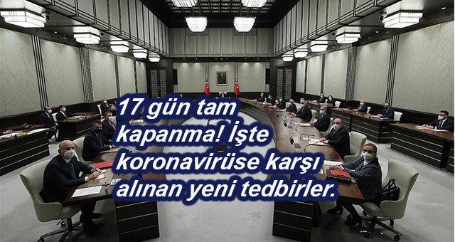 Cumhurbaşkanı Erdoğan'ın tam kapanma ile ilgili açıklaması şu şekilde