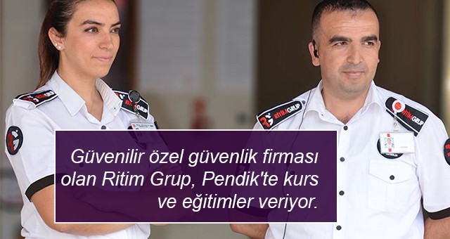 Güvenilir özel güvenlik firması olan Ritim Grup, Pendik'te kurs ve eğitimler veriyor.