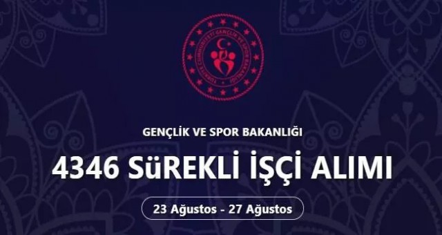 Gençlik ve Spor Bakanlığı'na 4 bin 346 işçi alımı yapılacak