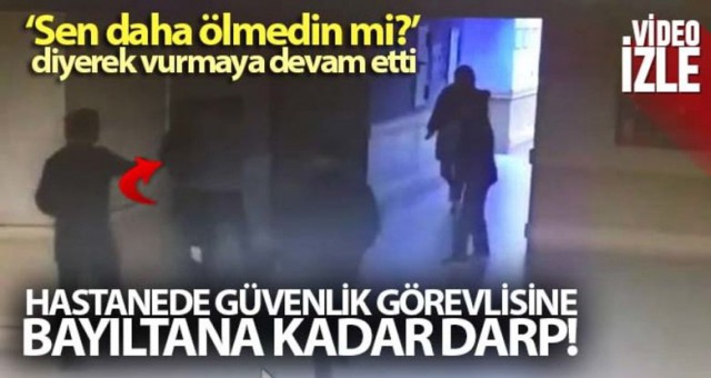 Hastanede güvenlik görevlisini bayıltana kadar böyle darp etti Sen daha ölmedin mi