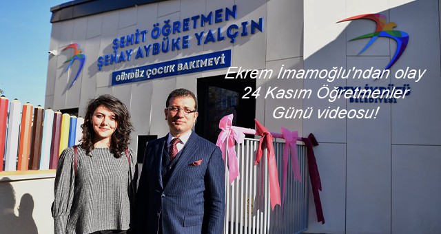 Ekrem İmamoğlu'ndan olay 24 Kasım Öğretmenler Günü videosu