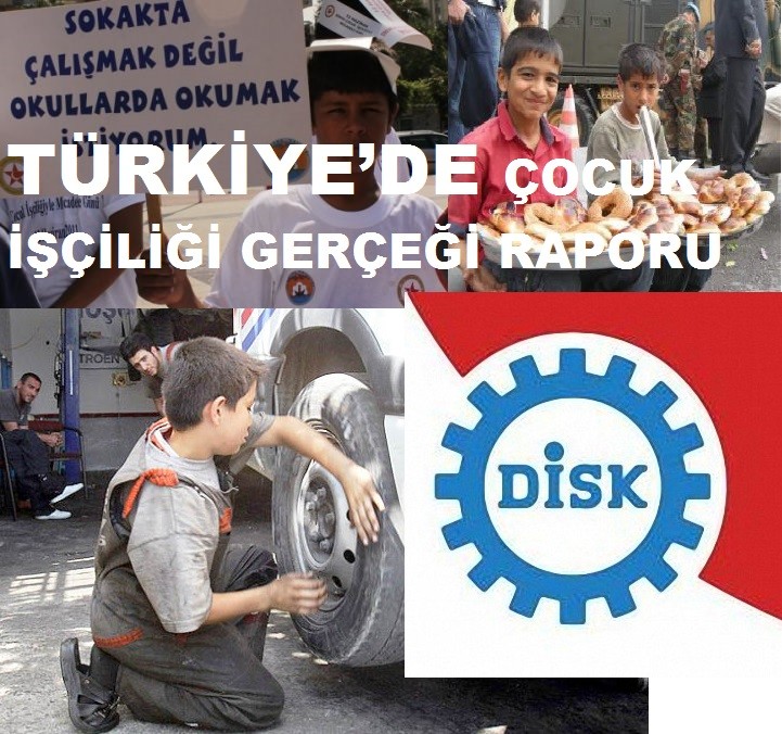 TÜRKİYE’DE ÇOCUK İŞÇİLİĞİ GERÇEĞİ RAPORU