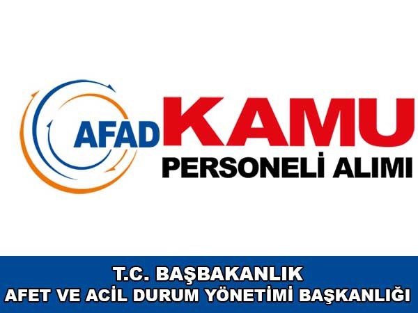 AFAD, Afet ve Acil Durum Yönetimi Başkanlığı Memur Alımı 