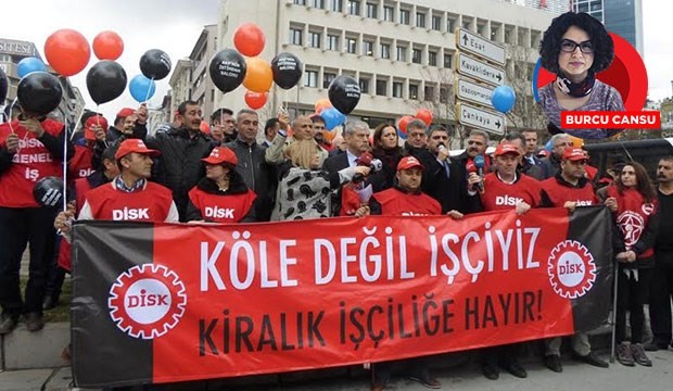 DİSK: “Köleliğe direneceğiz”