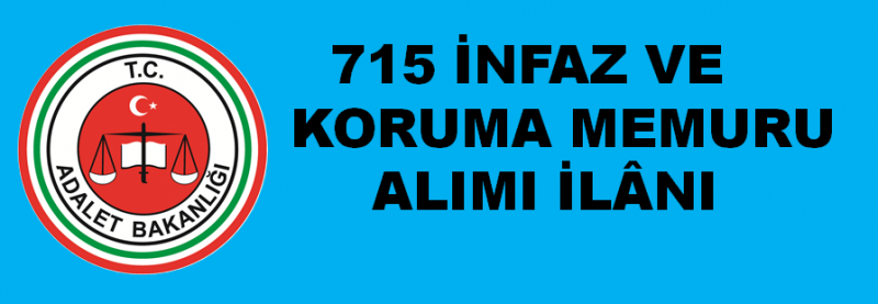 İNFAZ KORUMA MEMURU ALIM İLANI 