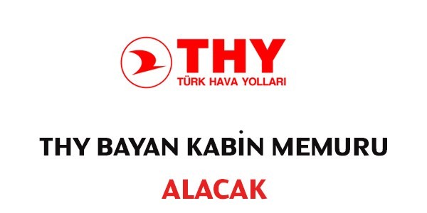 THY Bayan Kabin Memuru Alım İlanı