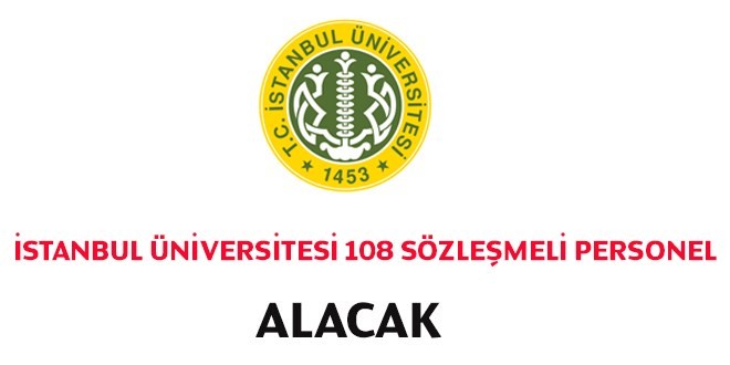 İstanbul Üniversitesi Sözleşmeli Personel Alım İlanı