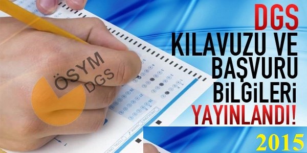 Dikey Geçiş Sınavı (2015-DGS) Başvurular başladı Sınava başvurmak isteyen adaylar