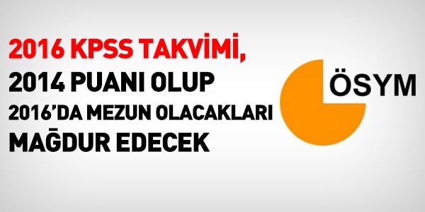 2016 KPSS sınav takvimi mağdur edecek