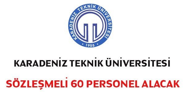 Karadeniz Teknik Üniversitesi Sözleşmeli Personel Alım İlanı