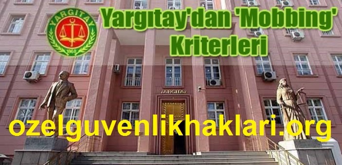 İŞYERİNDE MOBBBİNGE MARUZ KALDIĞINA KARAR VERDİ.