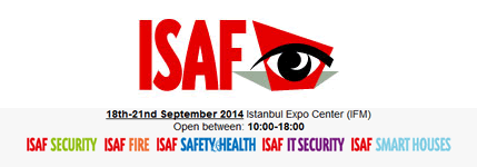  Uluslararası ISAF Fuarı(Security, Fire&Rescue, Safety&Health, ITSecurity, Smart Home
