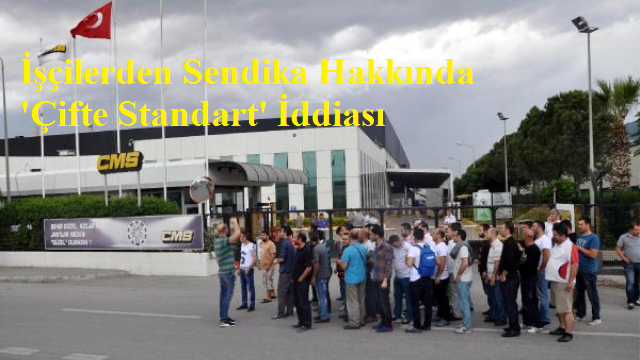 İşçilerden Sendika Hakkında 'Çifte Standart' İddiası