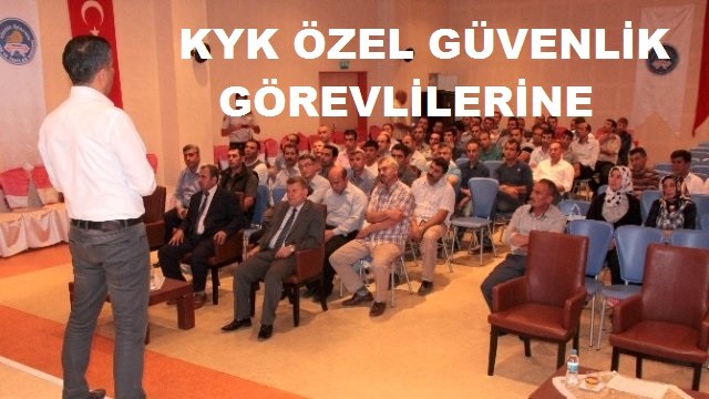 KYK ÖZEL GÜVENLİK GÖREVLİLERİNE TERÖR SEMİNERİ