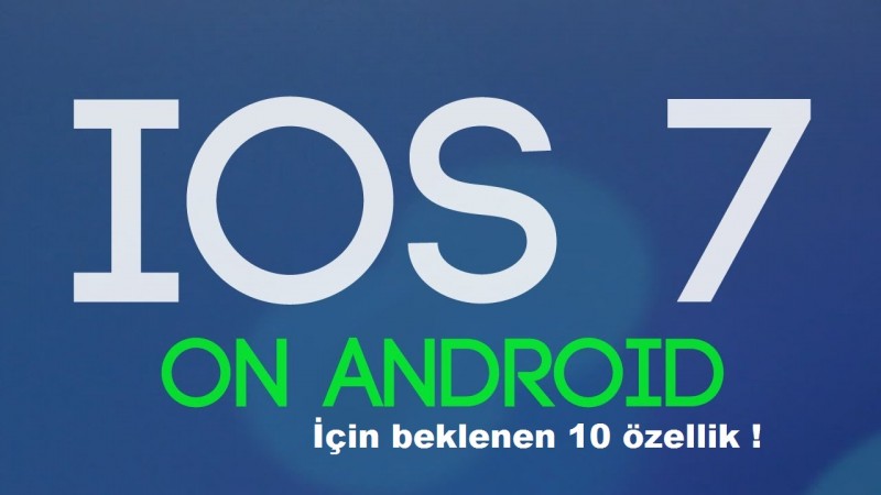 Android 7.0 için beklenen 10 özellik!