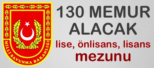 Milli Savunma Bakanlığı Memur Alımı Milli Savunma Bakanlığı yeni verdiği ilanda 130 kişilik memur alımı yapacak.