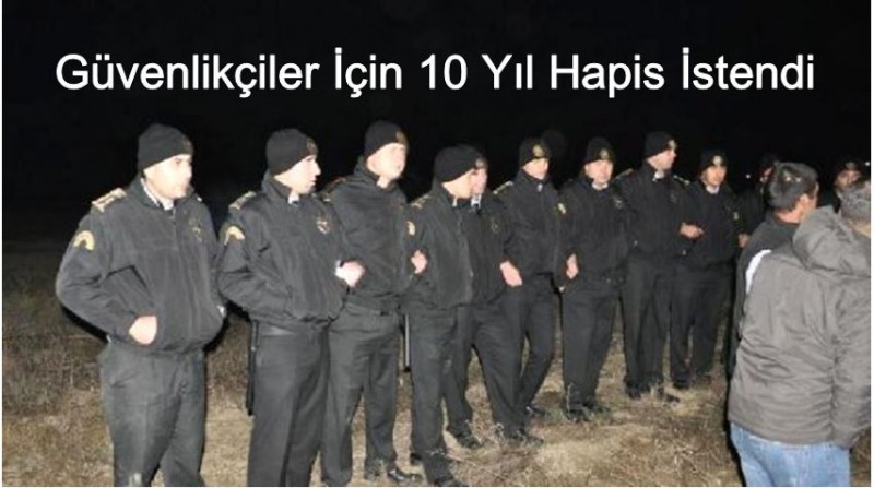 Yırca'da Köylüleri Döven Özel Güvenlik görevlileri İçin 10 Yıl Hapis İstendi