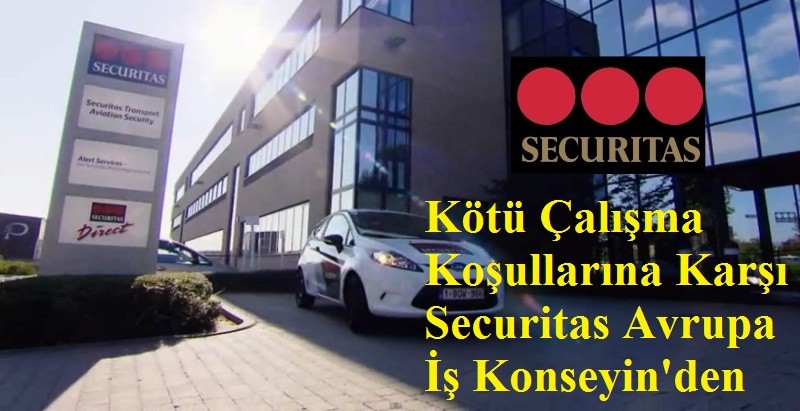 Kötü Çalışma Koşullarına Karşı Securitas Avrupa İş Konseyin'den Sendikamıza Destek