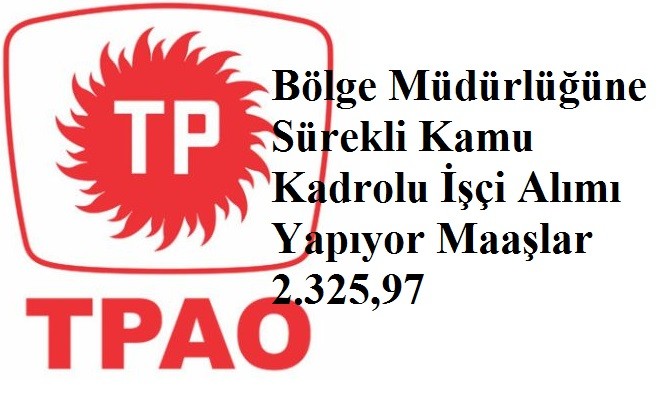  Bölge Müdürlüğüne alınacak personele Ücret: 2.325,97 