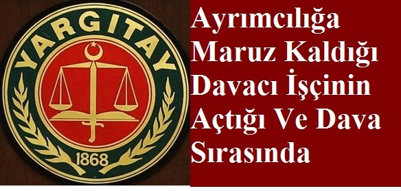 İŞ SÖZLEŞMESİ DEVAM EDERKEN SENDİKAL AYRIMCILIĞA UĞRAMA SENDİKAL TAZMİNAT