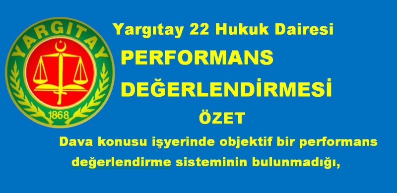 YARGITAY GÖRE   PERFORMANS DEĞERLENDİRMESİ